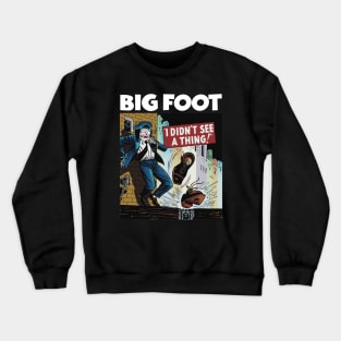 BIG FOOT Crewneck Sweatshirt